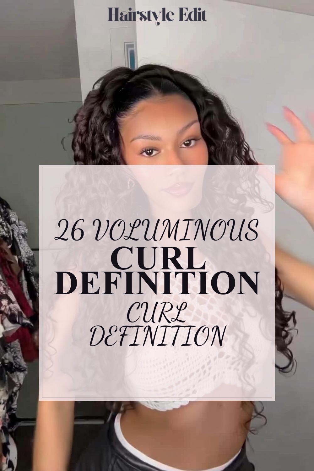 Voluminous Curl Definition