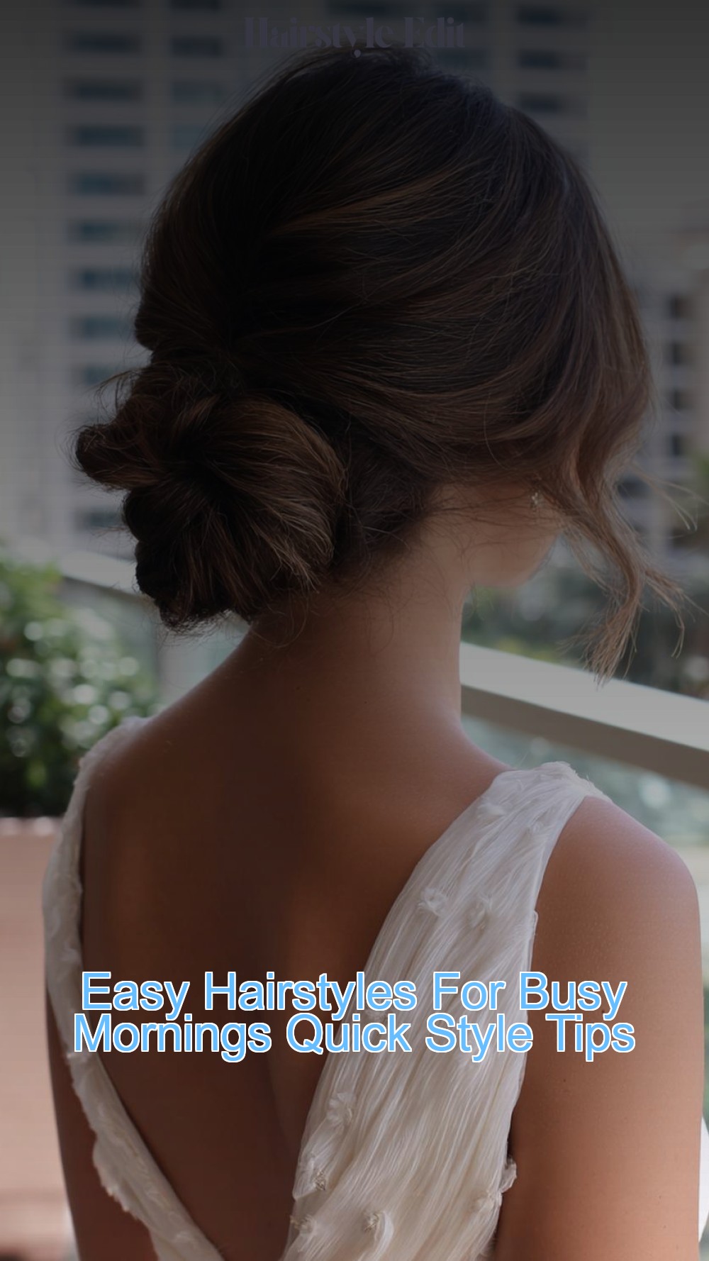 Easy Hairstyles For Busy Mornings Quick Style Tips