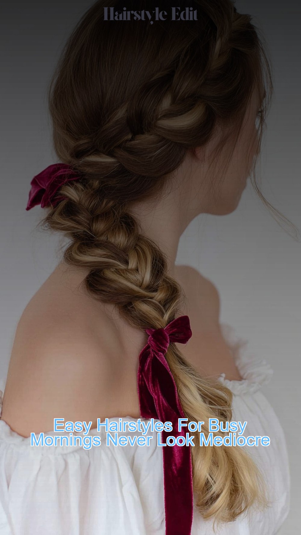 Easy Hairstyles For Busy Mornings Never Look Mediocre