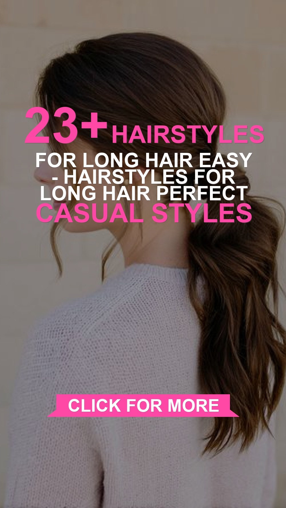 hairstyles for long hair easy - Hairstyles For Long Hair Perfect Casual Styles