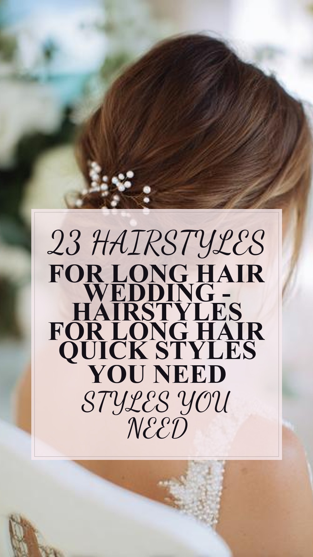 hairstyles for long hair wedding - Hairstyles For Long Hair Quick Styles You Need