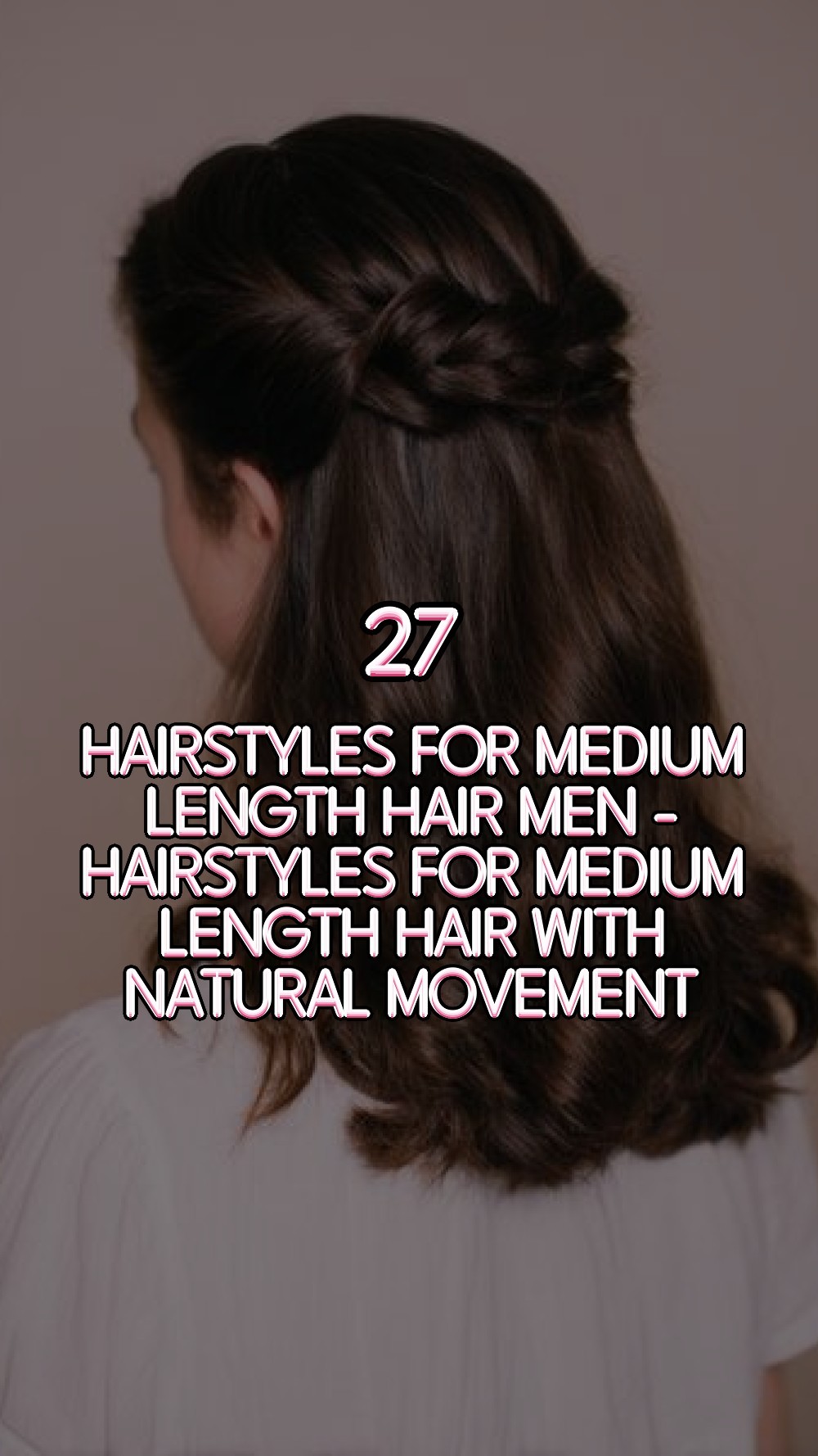 hairstyles for medium length hair men - Hairstyles For Medium Length Hair With Natural Movement