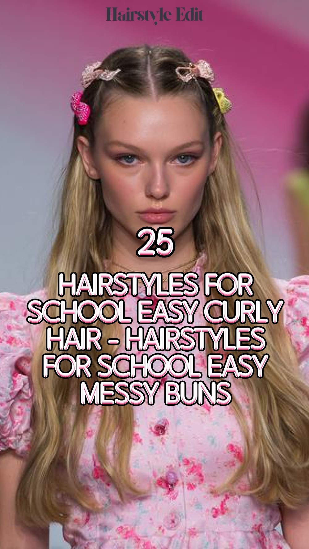 hairstyles for school easy curly hair - Hairstyles For School Easy Messy Buns