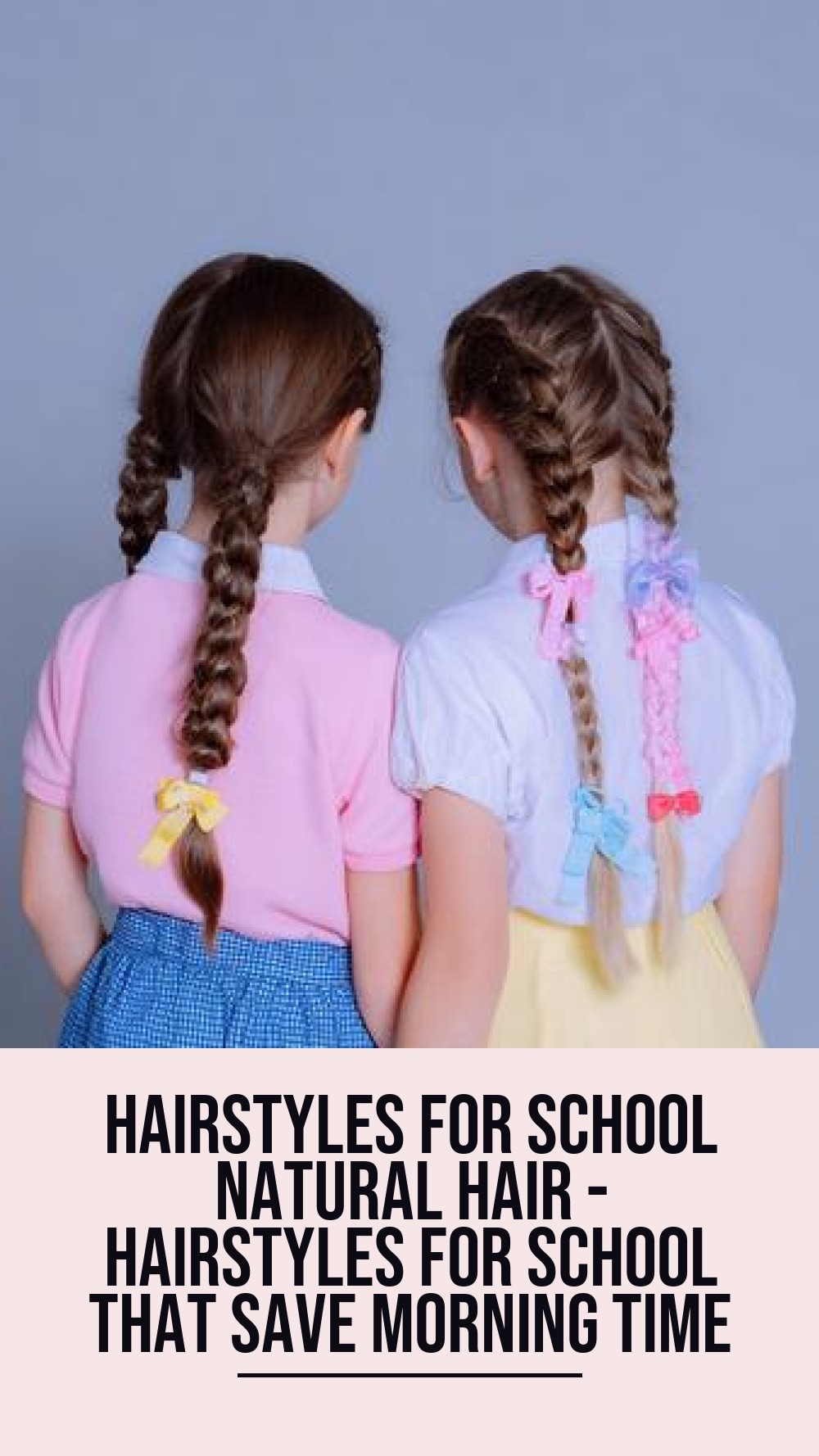 hairstyles for school natural hair - Hairstyles For School That Save Morning Time