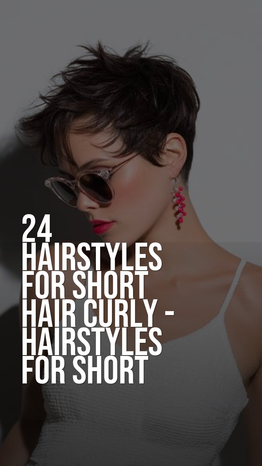 hairstyles for short hair curly - Hairstyles For Short Hair Effortlessly Trendy Ideas