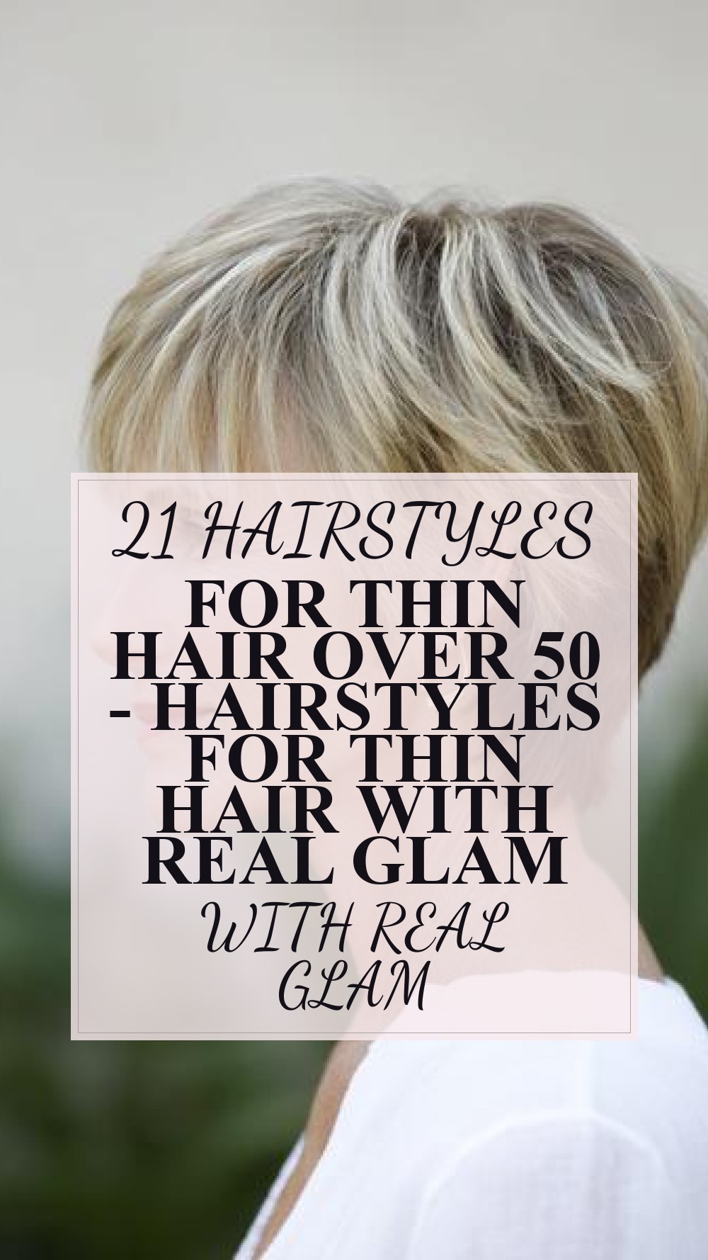 hairstyles for thin hair over 50 - Hairstyles For Thin Hair With Real Glam