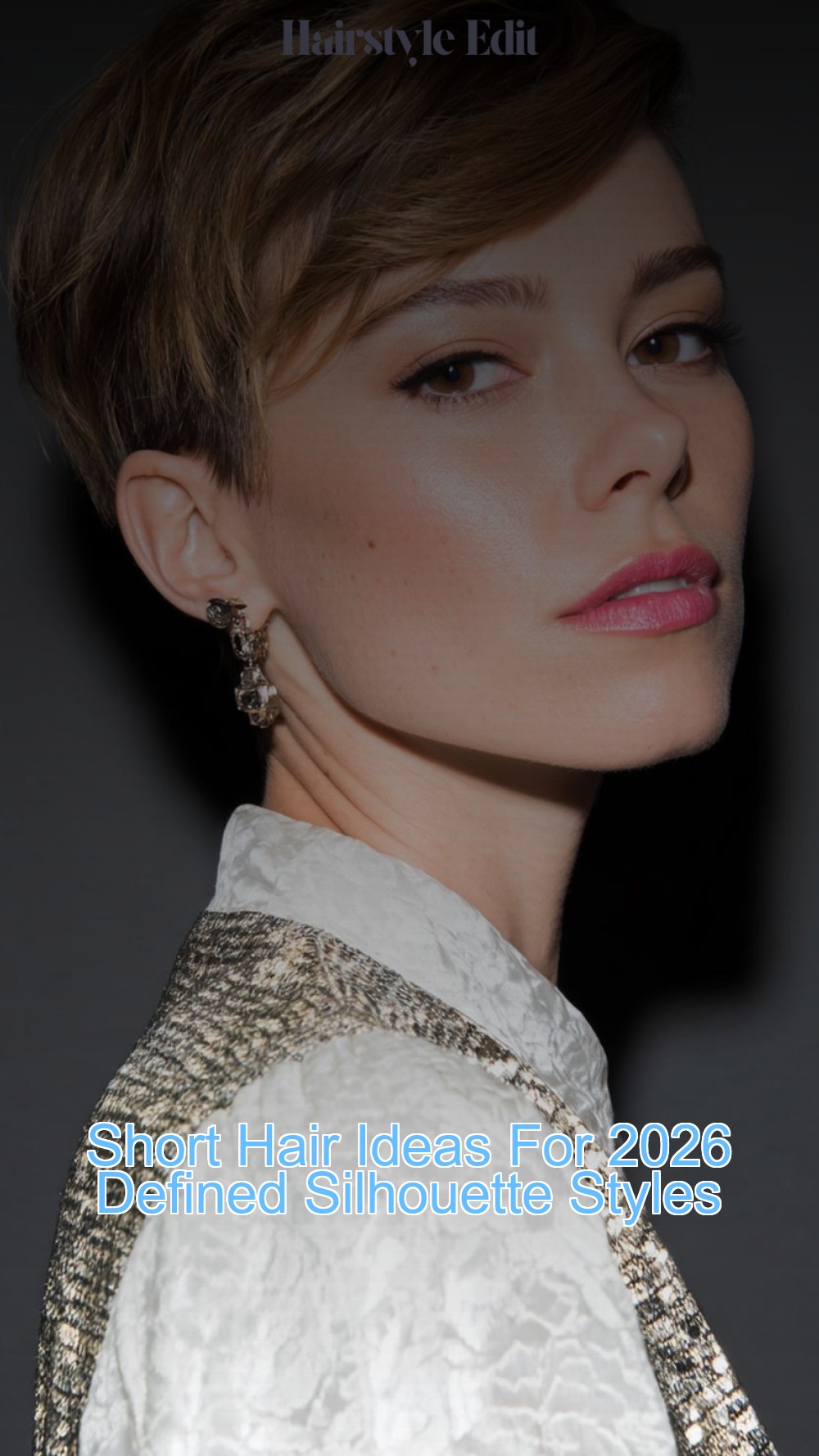 Short Hair Ideas For 2026 Defined Silhouette Styles