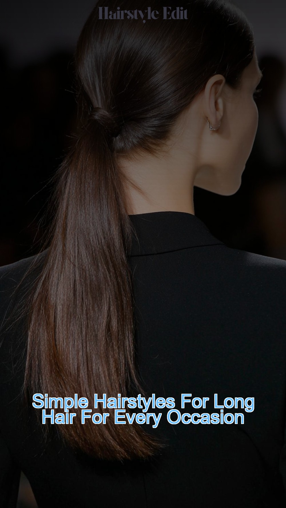 Simple Hairstyles For Long Hair For Every Occasion