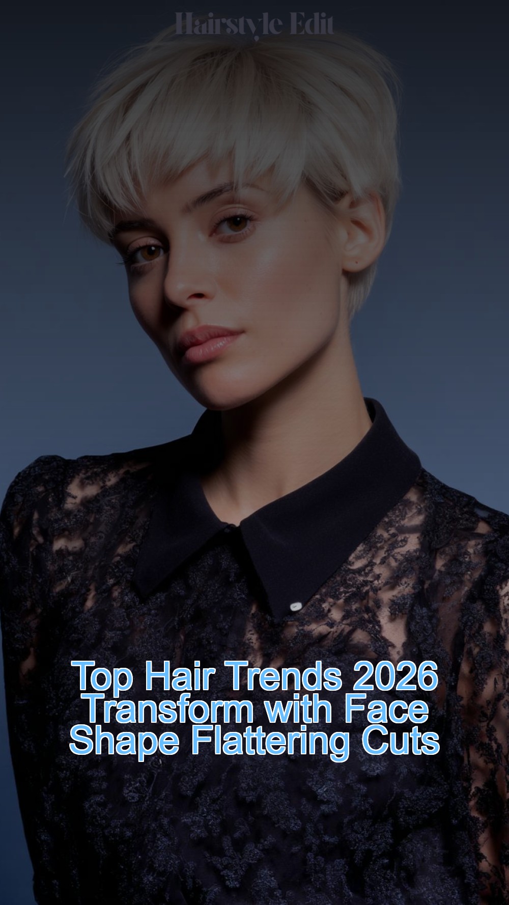 Top Hair Trends 2026 Transform with Face Shape Flattering Cuts