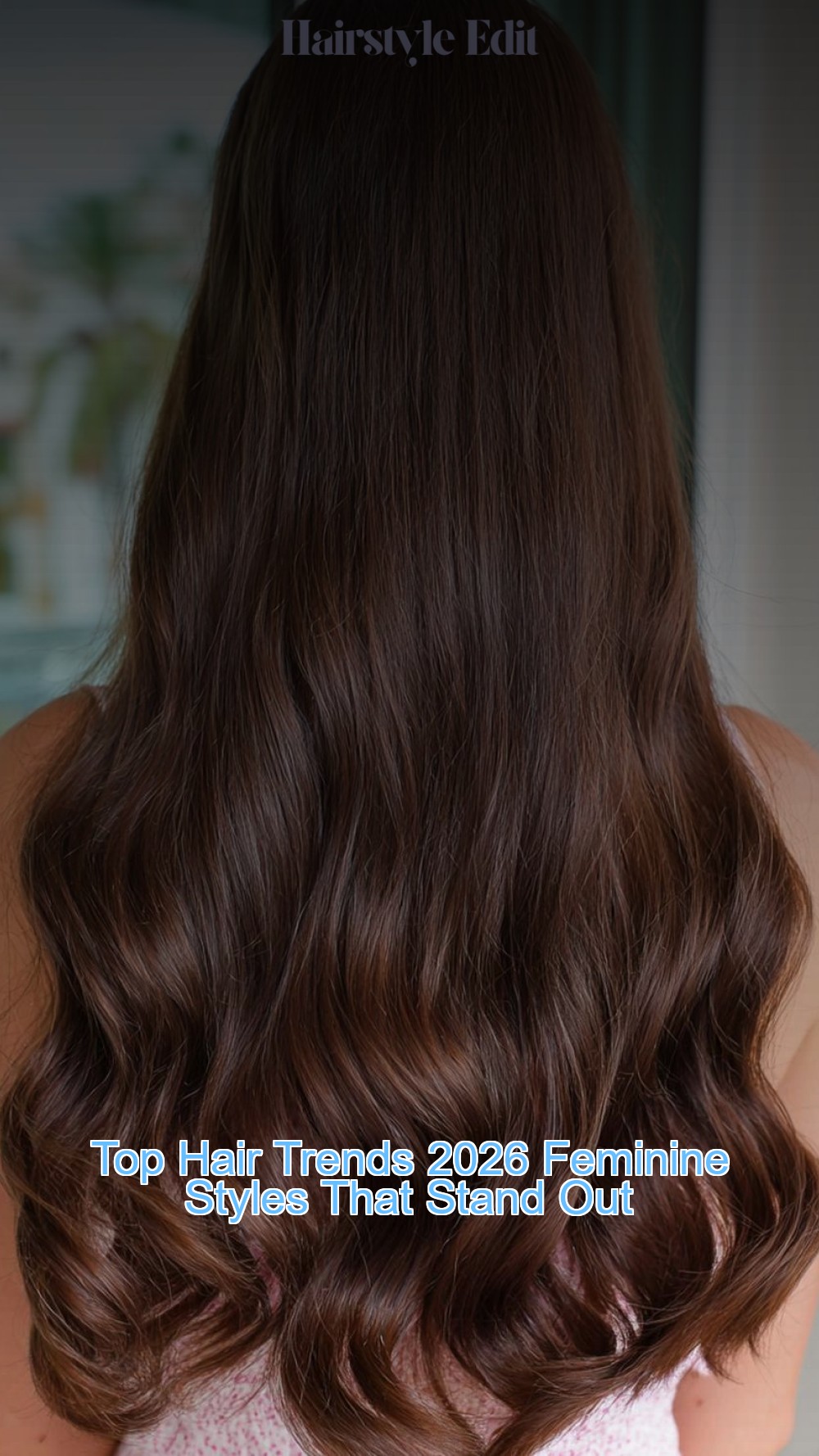 Top Hair Trends 2026 Feminine Styles That Stand Out